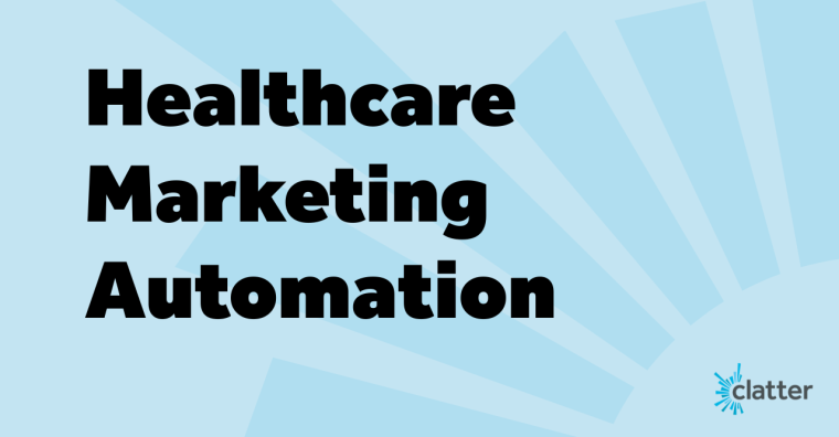 healthcare marketing automation